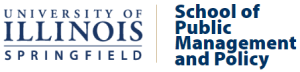 The University of Illinois Springfield - School of Public Management and Policy